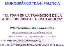 “El TDAH en la transición de la adolescencia a la edad adulta”. Monográfico TDAH. Palencia