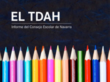 “El TDAH. Informe del Consejo Escolar de Navarra”