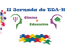 II Jornada de TDAH, dirigida al ámbito Clínico y Educativo. Málaga