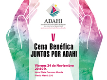 V Cena Benéfica de ADAHI. ‘Juntos por ADAHI’. Murcia