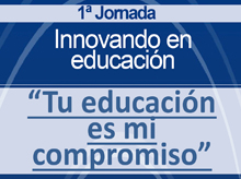 16 de febrero de 2018, I Jornada Sobre la Innovación en Educación en Valladolid