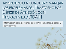 Aprendiendo a conocer y manejar los problemas del TDAH. Información para personas con TDAH, familiares, padres y educadores