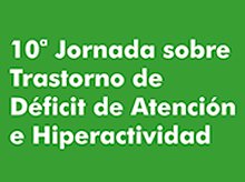 «TDAH. Impacto en el desarrollo del individuo a lo largo de la vida», Jornada en Madrid